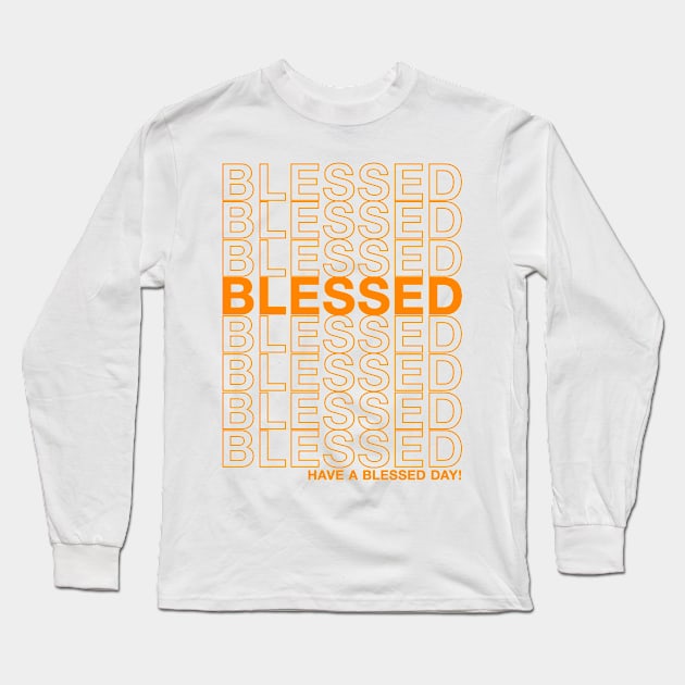 Blessed Long Sleeve T-Shirt by lilyvtattoos